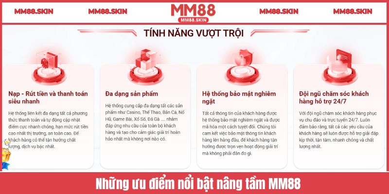 Những ưu điểm nổi bật nâng tầm MM88