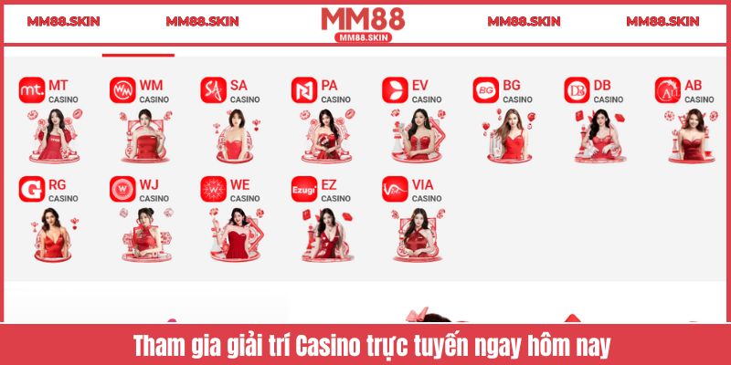 Tham gia giải trí Casino trực tuyến ngay hôm nay